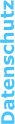Datenschutz